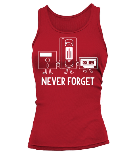 Never Forget Funny Women's Tank Top