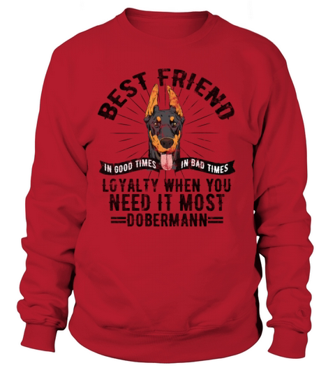 Dogs Best Friend in good and bad times - Dobermann Women's Sweatshirt