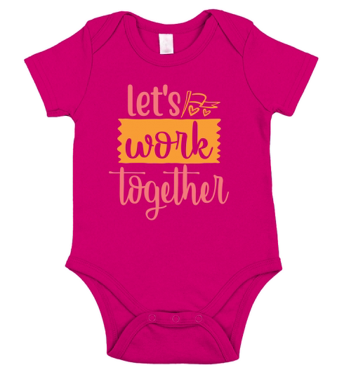 lets work together Short Sleeve Baby One-Piece