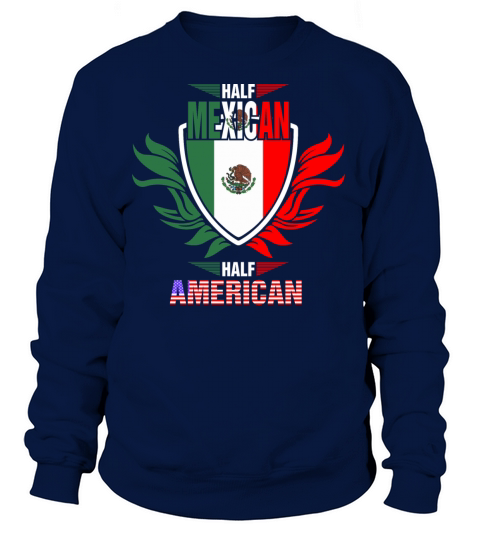 Half Mexican Half American Women's Sweatshirt