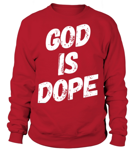 06587 God Is Dope Women's Sweatshirt