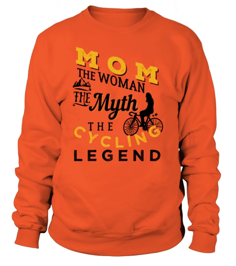 Mom The Cycling Legend Women's Sweatshirt