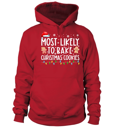 Most Likely To Bake Christmas Cookies Family Xmas Women's Hoodie
