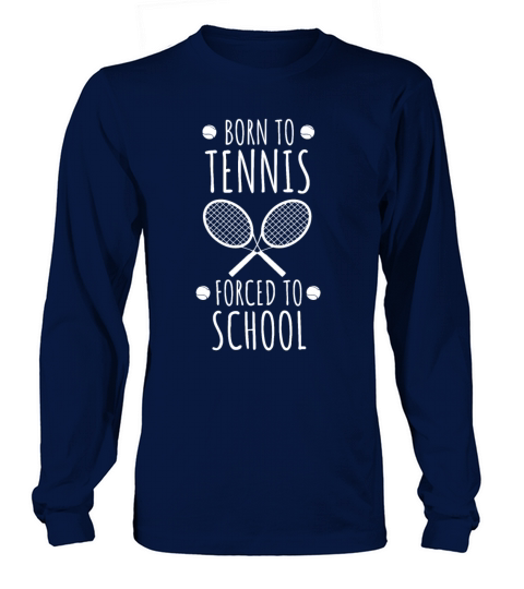 Tennis player born to tennis forced to school Women's Long Sleeve