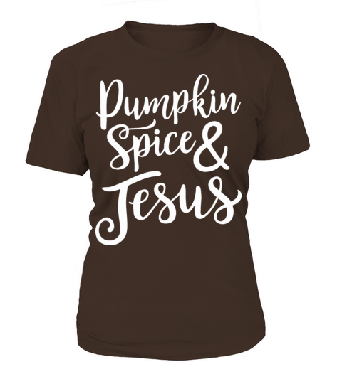 Pumpkin Spice And Jesus Women's T-Shirt