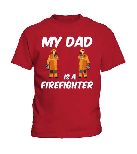 My dad is a firefighter - fire department Kids T-Shirt