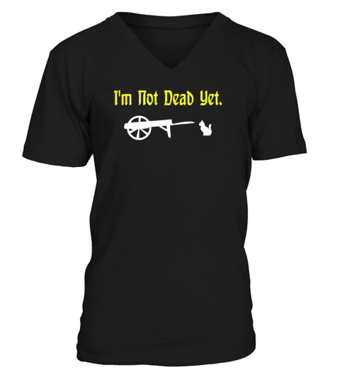 Monty Python Im not dead yet V-Neck T-shirt