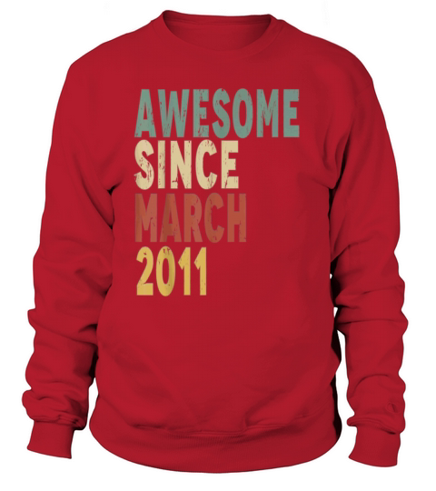 Awesome Since March 2011 10th Birthday Women's Sweatshirt