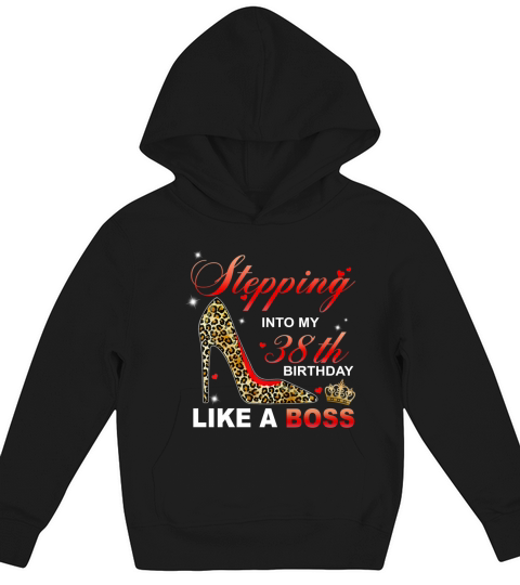Stepping Into My 38th Birthday Like A Boss Since 1983 Mother Kids Hoodie