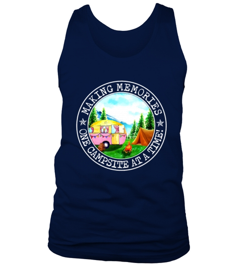 Making Memories One Campsite At A Time Men's Tank Top