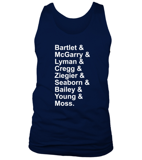 Bartlet Mcgarry Lyman Cregg Ziegler Seaborn Bailey Young Moss Shirt Tank Top Unisex