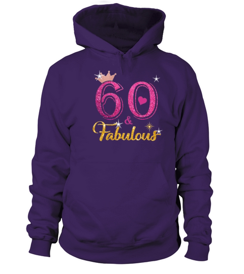 60 fabulous queen shirt 60th birthday gifts Women's Hoodie