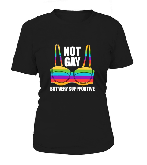 Not Gay But Very Supportive LGBT Straight Ally Bra Meme Human Flag Women's T-Shirt