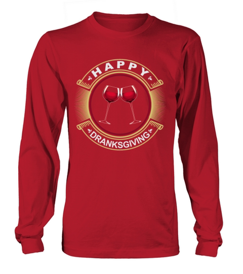Happy Dranksgiving Thanksgiving Friendsgiving Tee Men's Long Sleeve