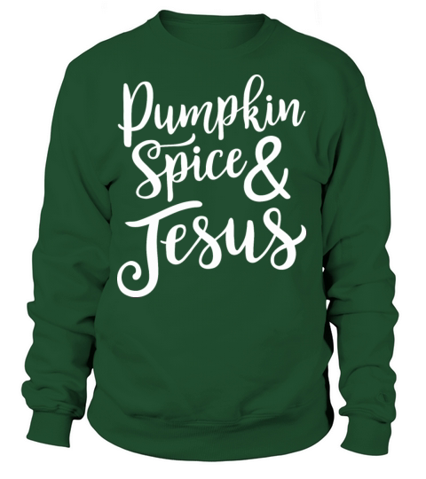 Pumpkin Spice And Jesus Women's Sweatshirt