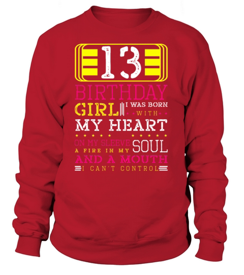 13 Birthday Girl Born With My Heart On Sleeve Women's Sweatshirt