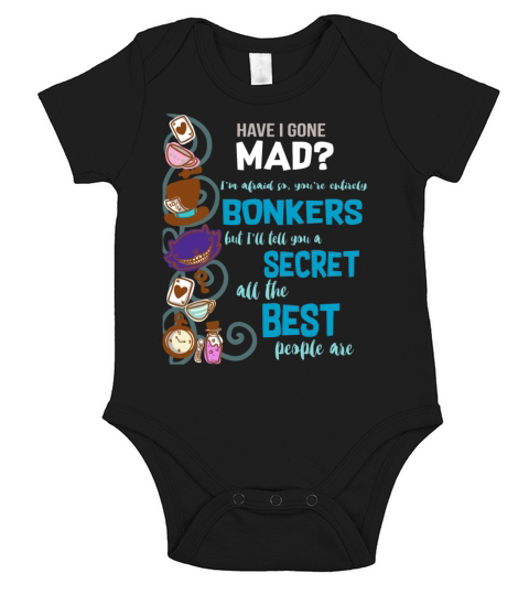Alice Have I Gone Mad As Hatter Wonderland Quote Short Sleeve Baby One-Piece