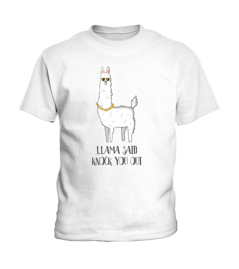 Llama Said Knock You Out  - Ladies Flowy Tank Kids T-Shirt