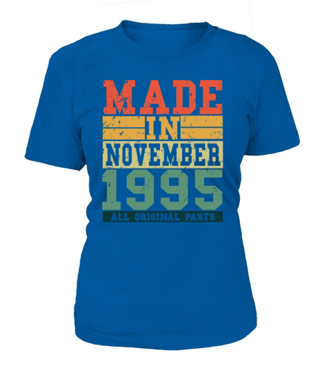 1995 Birthday November Vintage Saying Women's T-Shirt