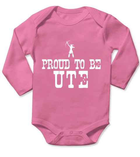 Proud To Be Ute T Shirt - Native American Pride Tee Long Sleeve Baby One-Piece