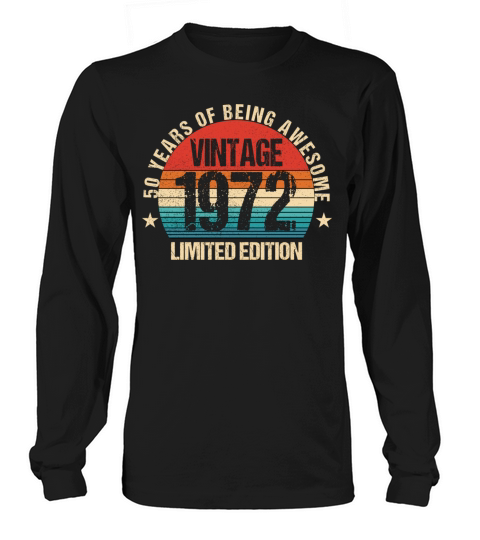 50 Year Old Gifts Vintage 1972 Limited Edition Women's Long Sleeve