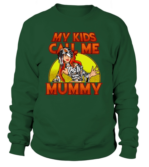 My Kids Call Me Mummy Mom Halloween Mother Gift Women's Sweatshirt