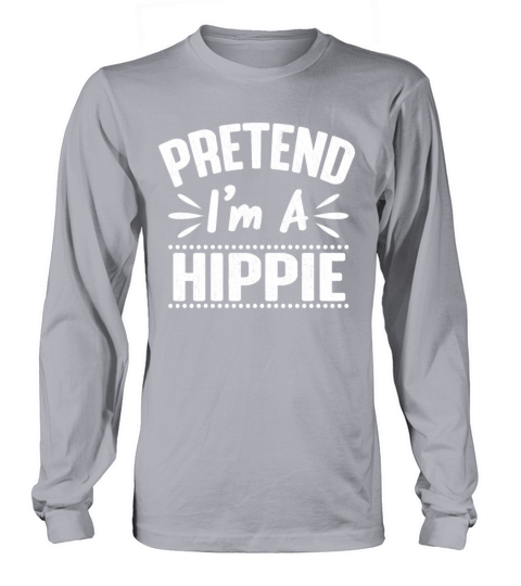 Pretend Im a Hippie Easy Lazy Halloween Costume Women's Long Sleeve