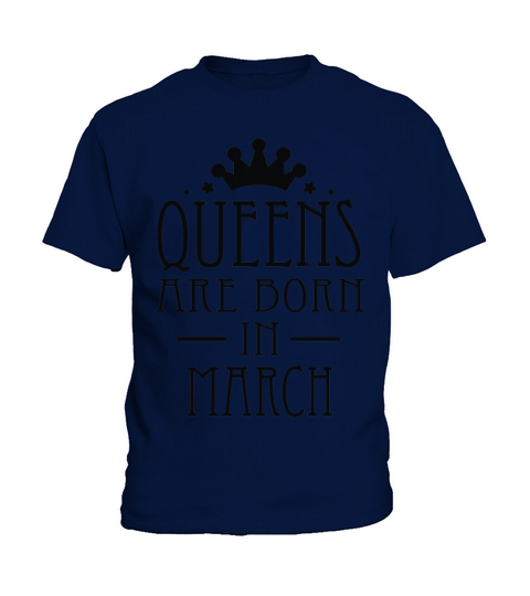 Queens Are Born In March Kids T-Shirt