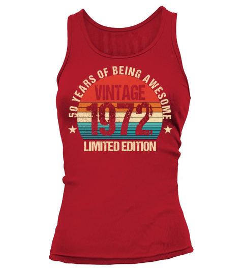 50 Year Old Gifts Vintage 1972 Limited Edition Tank top Woman