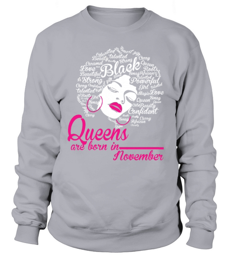 Queens are born in November Women's Sweatshirt