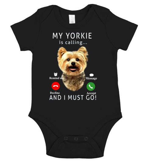 My Yorkie Is Calling And I Must Go Dog Lover Gift Short Sleeve Baby One-Piece