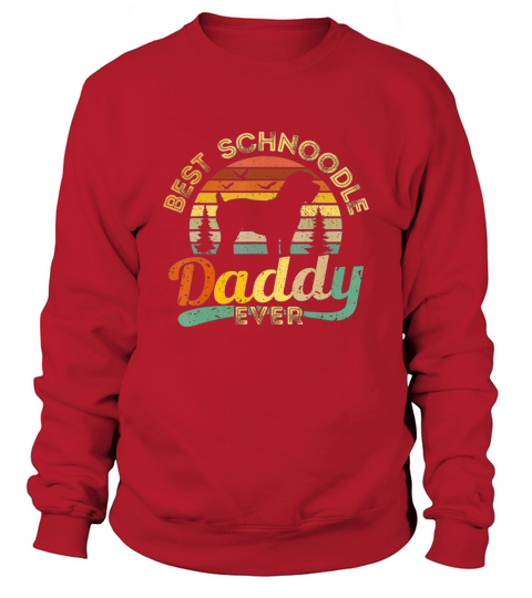 Schnoodle Dad Best Daddy Dog Lover Retro Vintage  Gift T-Shirt Sweatshirt Unisex
