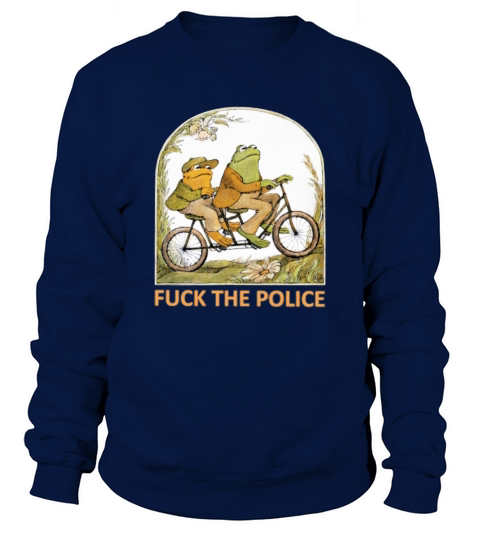 Frog And Toad Fuck The Police Shirt Sweatshirt Unisex