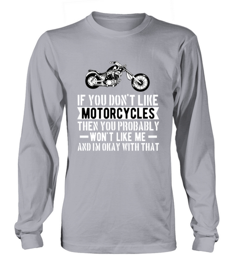 If You Dont Like Motorcycle - Motorcycle Women's Long Sleeve