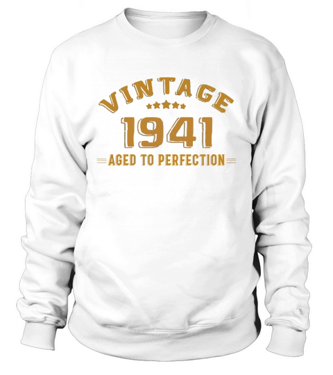 Vintage Aged To Perfection 1941 Birthday Sweatshirt Unisex