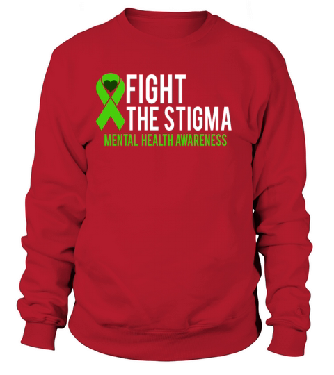 Fight the Stigma Mental Health Awareness Women's Sweatshirt