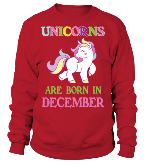 Unicorn are born in December Women's Sweatshirt