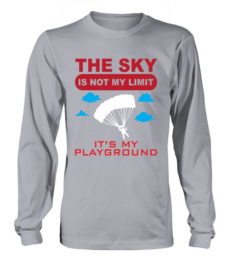 Sky Is Not My Limit Skydiver Skydiving Women's Long Sleeve