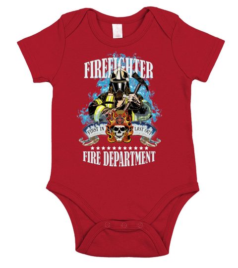 Fire Department - Firefighter - first in last out Short Sleeve Baby One-Piece