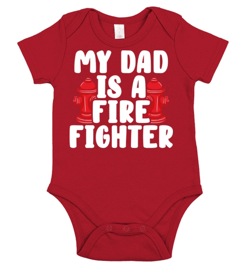 Kids Fireman Gifts For Boys Girls My Dad Is A Fire Short Sleeve Baby One-Piece