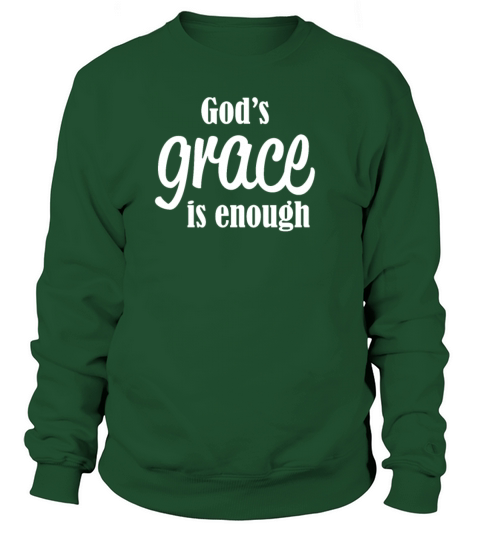 Gods Grace Is Enough Christian Design Women's Sweatshirt