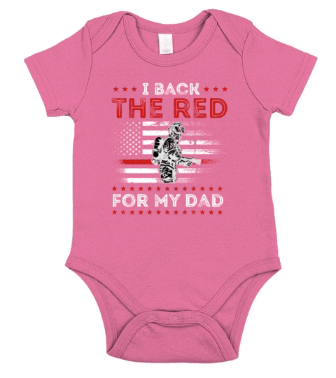 Back The Red For My Dad Is A Firefighter Red Line Short Sleeve Baby One-Piece
