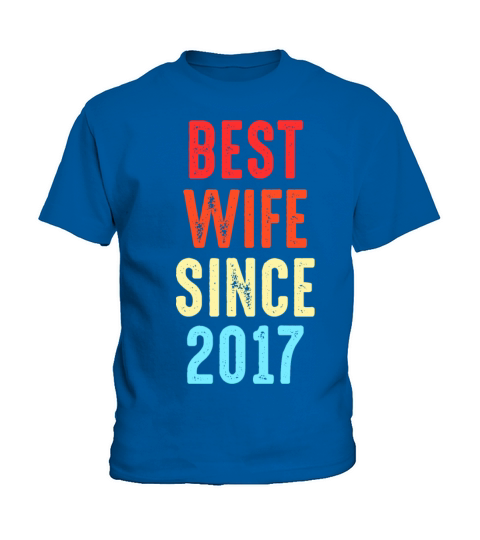 Wife Gift Best Since 2017 Marriage Bride Present Kids T-Shirt