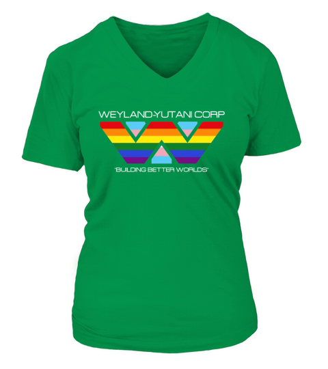 LGBT Weyland Yutani Corporation building better worlds V-neck T-Shirt Woman