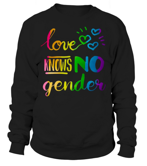 Love Knows No Gender LGBT Pride Rainbow Women's Sweatshirt