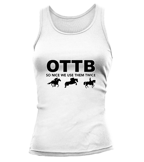 OTTB So Nice We Use Them Twice Retired Racehorse Tank top Woman