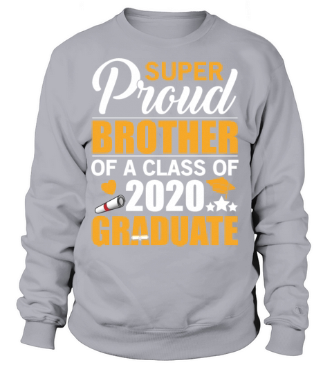 Super Proud Brother Of A Class Of 2020 Graduate Women's Sweatshirt