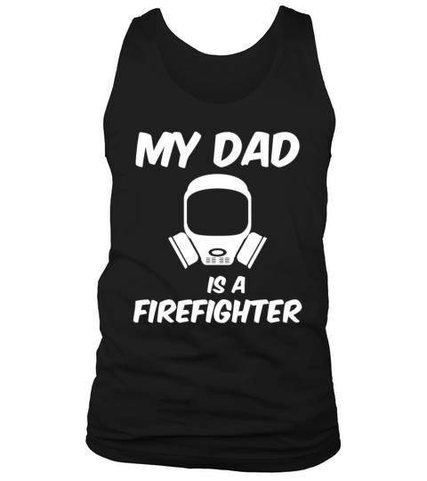 My dad is a firefighter - fire department Men's Tank Top