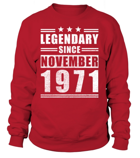 Legendary Since November 1971 Women's Sweatshirt