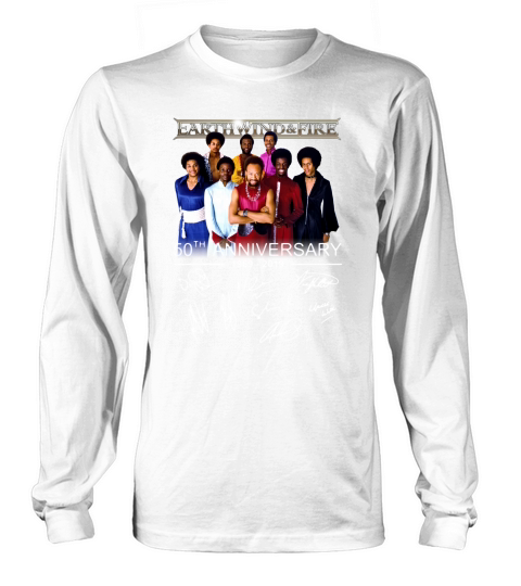 Earth Wind & Fire 50th anniversary 1969 2019 signatures shirt Long sleeved Unisex